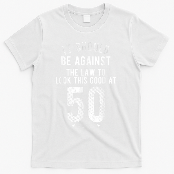 50th Birthday Gag Gift Idea 50 Year Old Joke T-Shirt - White