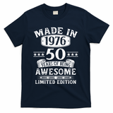 50th Birthday Made In 1976 50 Years Of Being Awesome Limited Edition T-Shirt - Navy