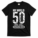 50th Birthday My Wife Is 50 T-Shirt - Black