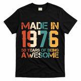 50th Birthday Made In 1976 50 Years Of Being Awesome T-Shirt - Black