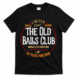 50th Birthday Old Ball Club 50 Years Awesome For Old Fart T-Shirt - Black