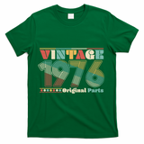 50th Birthday Retro Style Vintage 1976 Original Parts T-Shirt - Green
