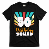 50th Birthday Squad 50 Years Old T-Shirt - Black