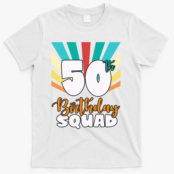 50th Birthday Squad 50 Years Old T-Shirt - White