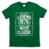 50th Birthday The Original Legend 1976 Awesome Classic  T-Shirt - Green