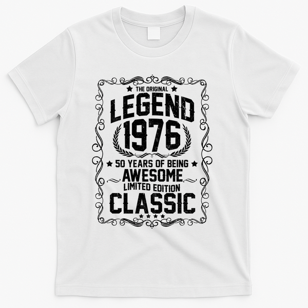 50th Birthday The Original Legend 1976 Awesome Classic  T-Shirt - White