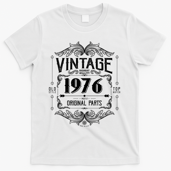 50th Birthday Vintage 1976 Old Style Top Notch Mostly Original Parts Whiskey Label T-Shirt - White