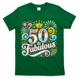 50 Year Old & Fabulous 50th Birthday Cute T-Shirt - Green