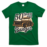 50 Years Old Banger Funny Birthday T-Shirt - Green