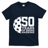 50 Years Of Being Awesome Pickleball 50th Birthday Gift T-Shirt - Navy