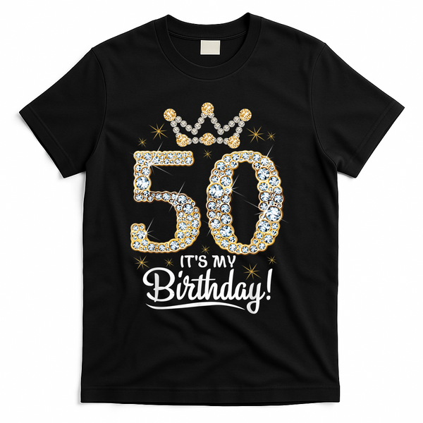 50 years old It's my Birthday Wo 50th Birthday T-Shirt - Black