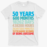 50 Years Of Being Awesome 50th Birthday Time Breakdown T-Shirt - White
