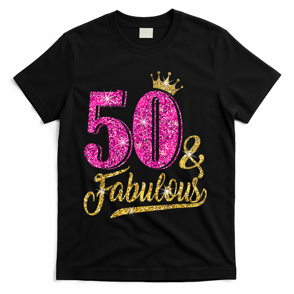 50 Years Old Gift 50 & Fabulous 50th Birthday Pink Crown T-Shirt - Black