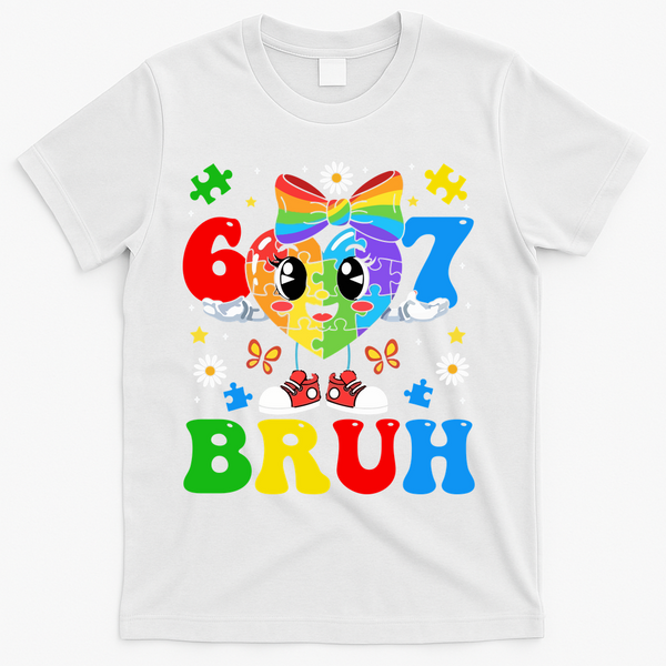67 Bruh Puzzle Heart Autism Awareness T-Shirt - White