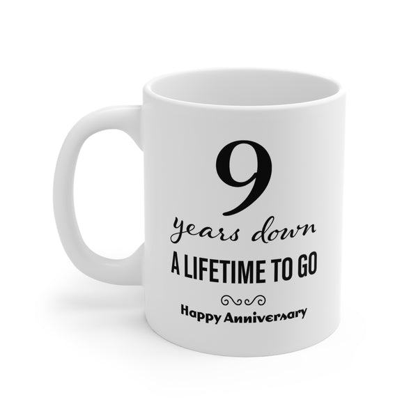 9th Anniversary Coffee Mug: 9 Years Down, Lifetime To Go