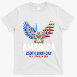 America's 250th Birthday Eagle Patriot Anniversary T-Shirt - White