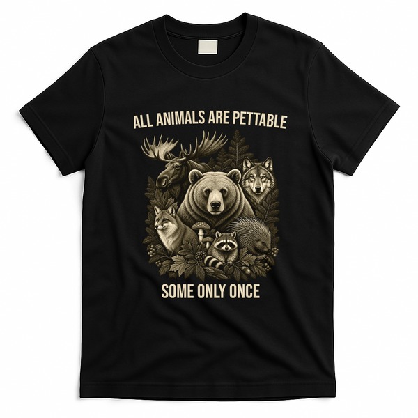 All Animals Are Pettable Some Only Once Vintage Nature T-Shirt - Black