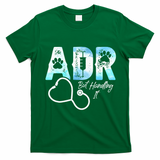 ADR But Handling It Funny Veterinary T-Shirt - Irish Green