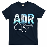 ADR But Handling It Funny Veterinary T-Shirt - Navy Blue