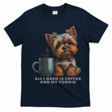 All I Need Is Coffee And My Yorkie Funny Yorkie Dog Mom T-Shirt - Navy Blue