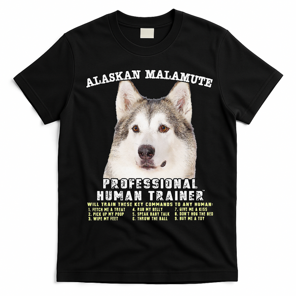 Alaskan Malamute Professional Human Trainer Cute Dog T-Shirt - Black