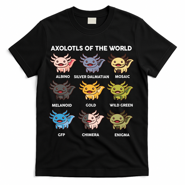 Axolotl Of World  T-Shirt - Black