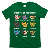 Axolotl Of World  T-Shirt - Green