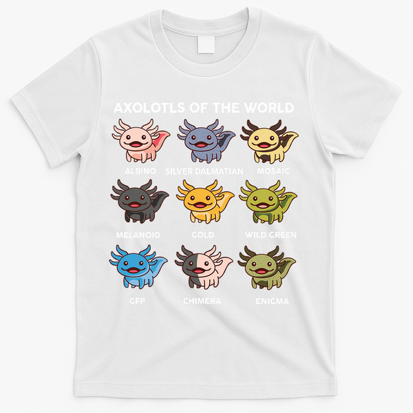 Axolotl Of World  T-Shirt - White