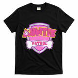 Auntie Patrol Dog Mom Dad Funny Gift Birthday Party T-Shirt - Black