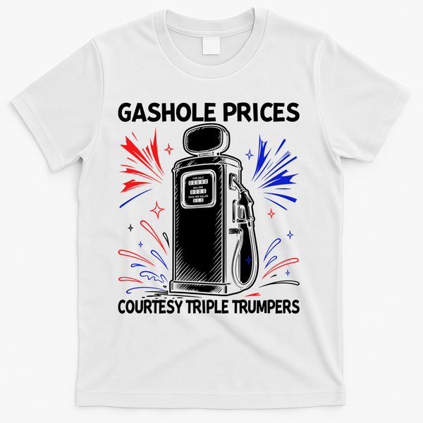 Anti Trump Gas Prices Satire Political Humor T-Shirt - White