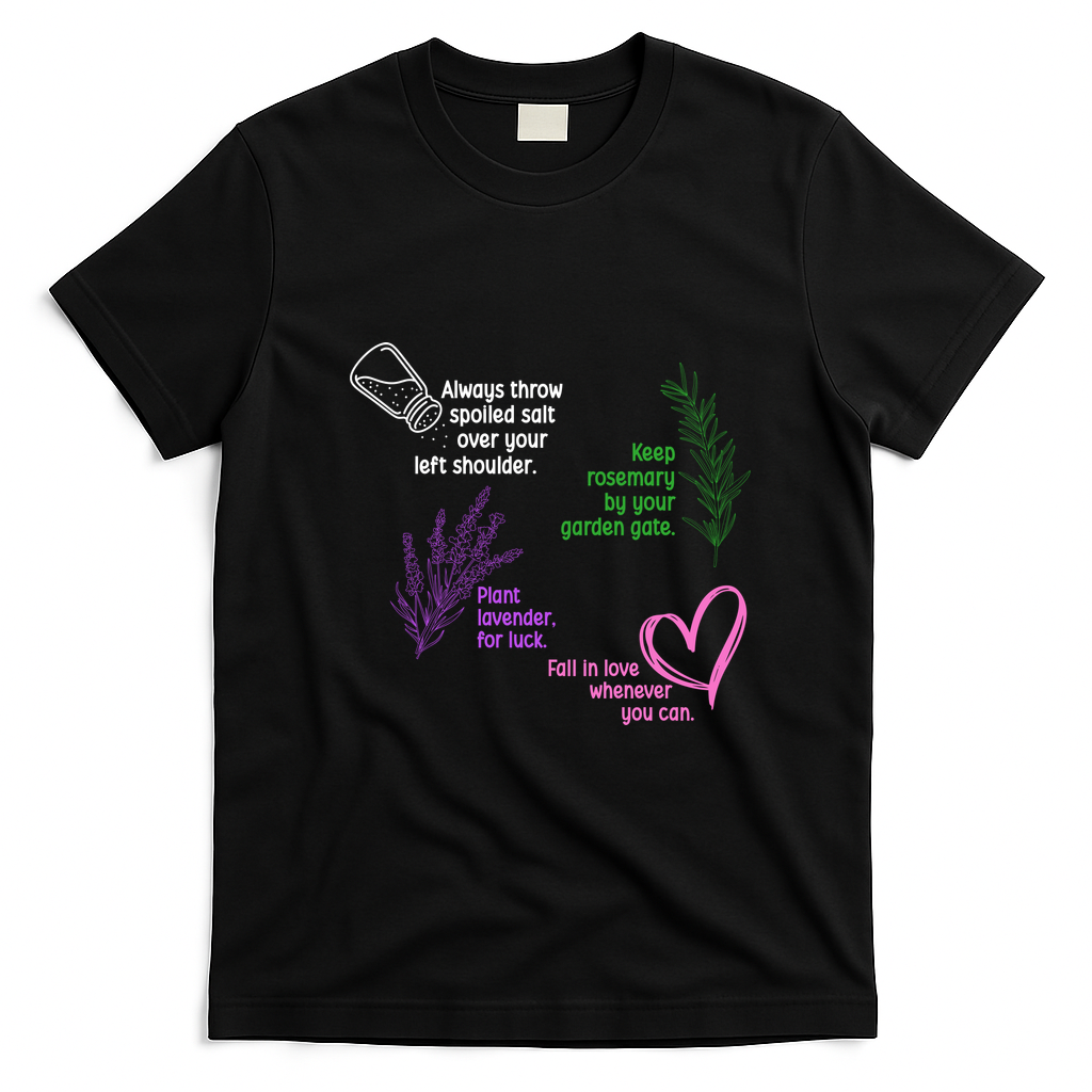 Always Throw Spilled Salt Over Your Left Shoulder T-Shirt - Black