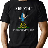 Are You Threatening Me Halloween Black T-Shirt - Green