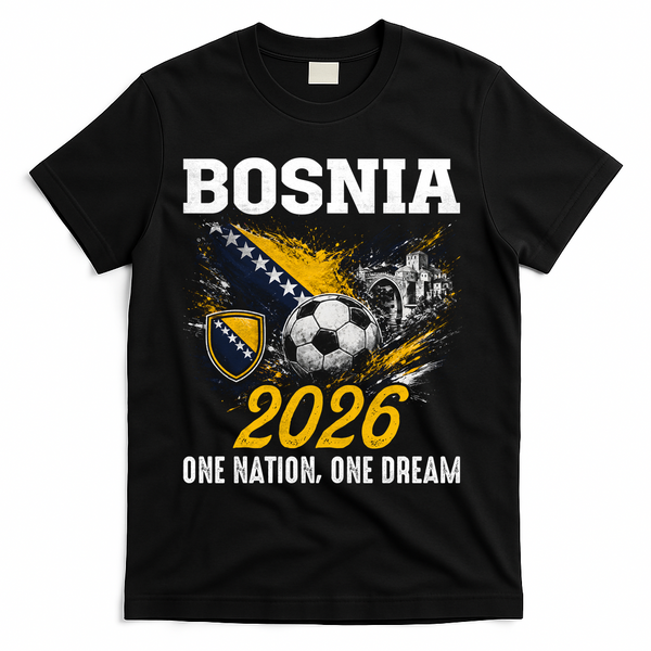 Bosnia 2026 Soccer Fan One Nation One Dream T-Shirt - Black