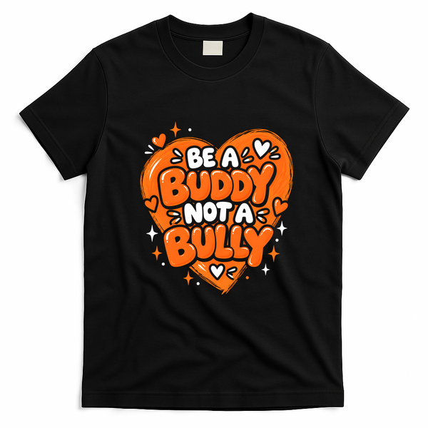 Be A Buddy Not A Bully Anti-Bullying Kindness Teacher T-Shirt - Black