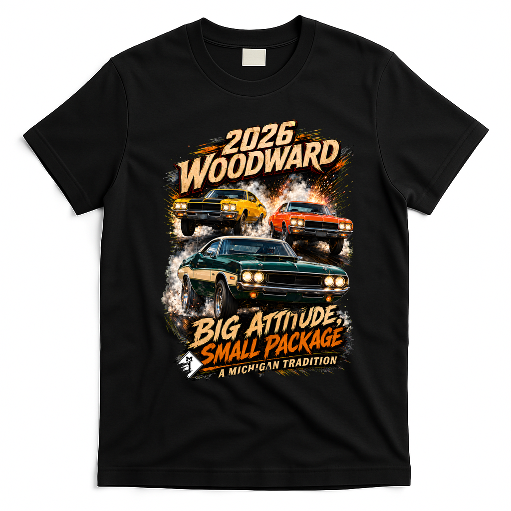 Big Attitude Small Package 2026 Woodward M1 Michigan Car Tradition T-Shirt - Black
