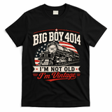 Big Boy 4014 I'm Not Old I'm Vintage T-Shirt - Black