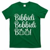 Bibbidi Bobbidi Boo Cute Halloween T-Shirt - Irish Green