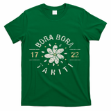 Bora Bora Tahiti Cool Vacation Location Souvenir Gift T-Shirt - Green