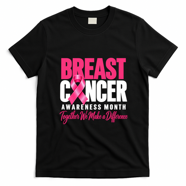 Breast Cancer Awareness Month Together We Make A Difference T-Shirt - Black