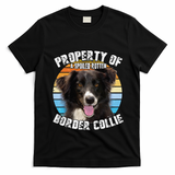 Border Collie Property Of Cute Dog T-Shirt - Black