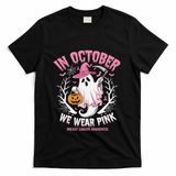 Breast Cancer Women Halloween Ghost In October We Wear Pin.K T-Shirt - Black