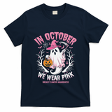 Breast Cancer Women Halloween Ghost In October We Wear Pin.K T-Shirt - Navy