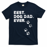 Best Dog Dad Ever Gift For Fathers Day T-Shirt - Navy Blue