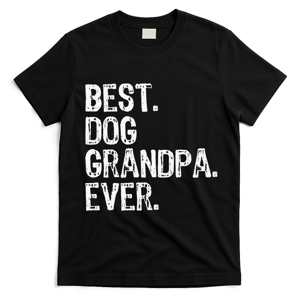 Best Dog Grandpa Ever Funny Cool T-Shirt - Black