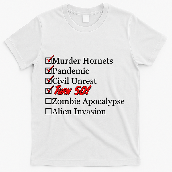 Funny Birthday In Quarantine Checklist 50th Birthday T-Shirt - White