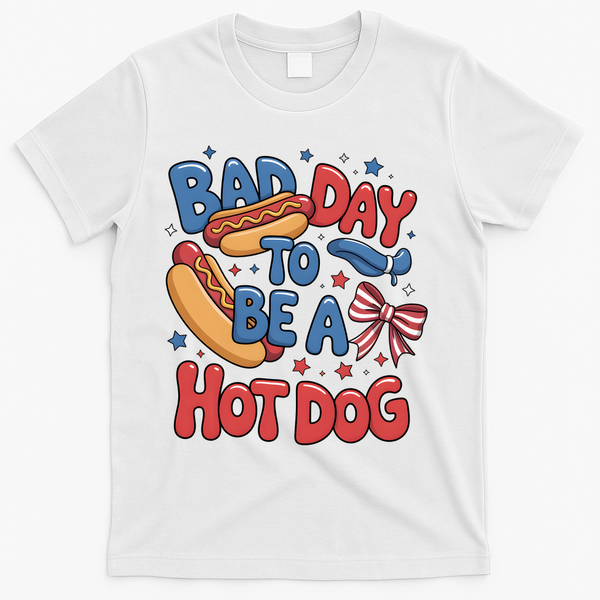 Bad Day To Be A Hot Dog 4th Of July  T-Shirt - White