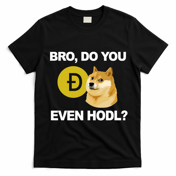 Bro Do You Even Hodl Funny Doge Coin Crypto T-Shirt - Black