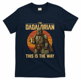 Best Fathers Day Dad The Dadalorian T-Shirt - Navy