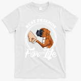 Best Friends For Life Funny Boxer Dog T-Shirt - White