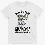 Best Frenchie Grandma Ever Design for your Frenchie Grandma T-Shirt - White